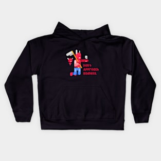 Don't Approach Badness Kids Hoodie